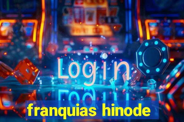 franquias hinode